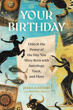 Bild på Your Birthday: Unlock the Power of the Day You Were Born with Astrology, Tarot, and More