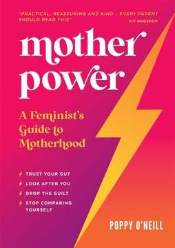 Bild på Mother Power : A Feminist's Guide to Motherhood