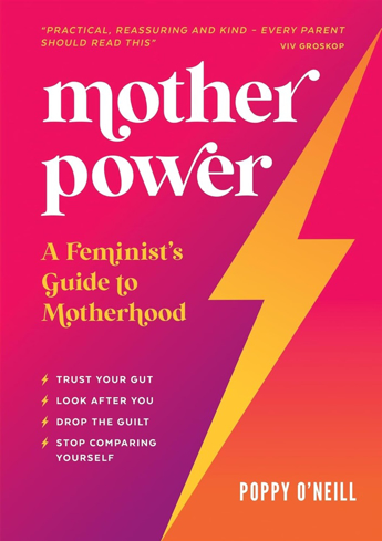 Bild på Mother Power : A Feminist's Guide to Motherhood