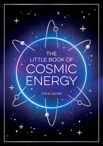 Bild på The Little Book of Cosmic Energy: A Beginner’s Guide to Harnessing the Power of the Universe
