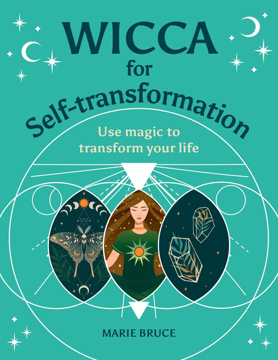 Bild på Wicca for Self-Transformation: Use Magic to Transform Your L