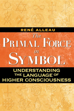 Bild på Primal Force In Symbol : Understanding the Language of Higher Consciousness