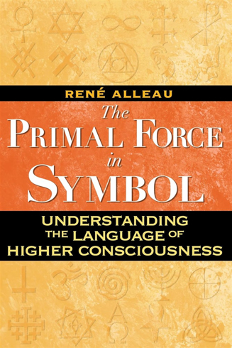 Bild på Primal Force In Symbol : Understanding the Language of Higher Consciousness
