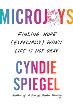 Bild på Microjoys: Finding Hope (Especially) When Life is Not Okay