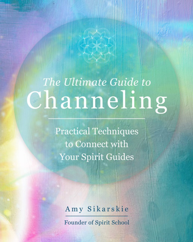 Bild på The Ultimate Guide to Channeling A Practic