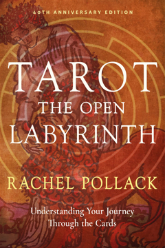 Bild på Tarot: The Open Labyrinth—40th Anniversary Edition: Understanding Your Journey Through the Cards