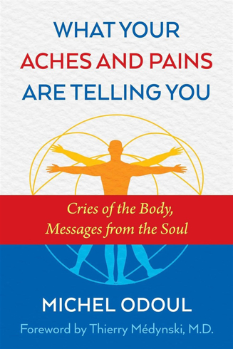 Bild på What your aches and pains are telling you - cries of the body, messages fro