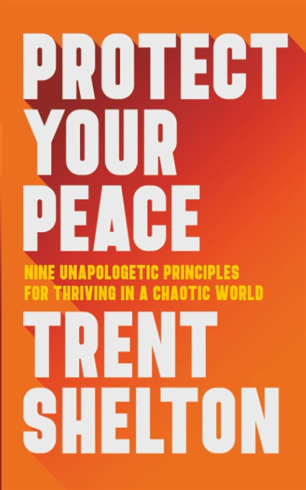 Bild på Protect Your Peace: Nine Unapologetic Principles for Thriving in a Chaotic World