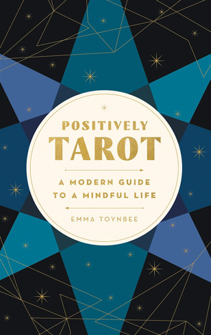 Bild på Positively Tarot: A Modern Guide to a Mindful Life