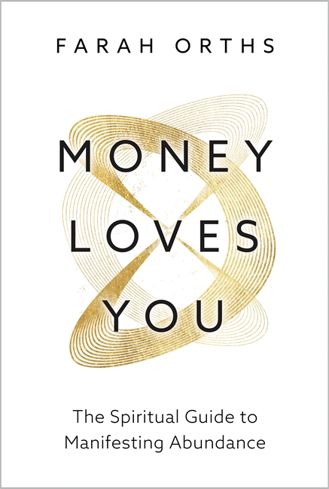 Bild på Money Loves You: The Spiritual Guide to Manifesting Abundance