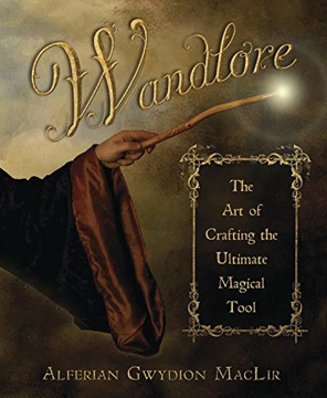 Bild på Wandlore: The Art of Crafting the Ultimate Magical Tool