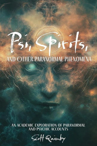 Bild på Psi, Spirits, and Other Paranormal Phenomena: An Academic Exploration of Paranormal and Psychic Accounts