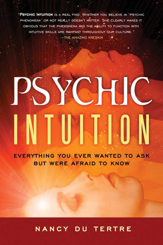 Bild på Psychic Intuition : Everything You Ever Wanted to Ask But Were Afraid to Know