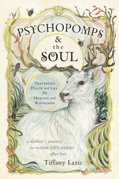 Bild på Psychopomps and the Soul: Traversing Death and Life for Healing and Wholeness