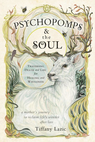 Bild på Psychopomps and the Soul: Traversing Death and Life for Healing and Wholeness