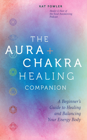Bild på The Aura & Chakra Healing Companion