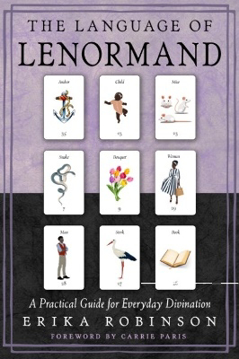 Bild på The Language of Lenormand: A Practical Guide for Everyday Divination