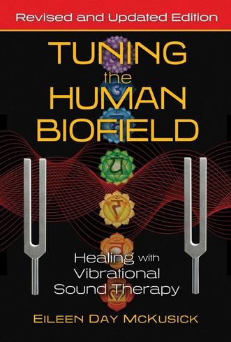 Bild på Tuning The Human Biofield - Revised And Updated Edition