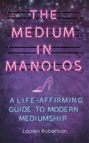 Bild på Medium in manolos - a life-affirming guide to modern mediumship