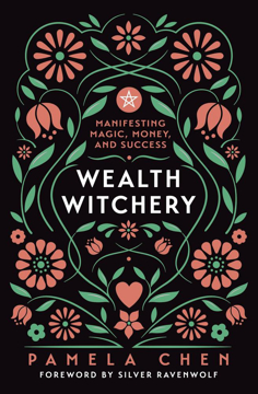 Bild på Wealth Witchery: Manifesting Magic, Money, and Success