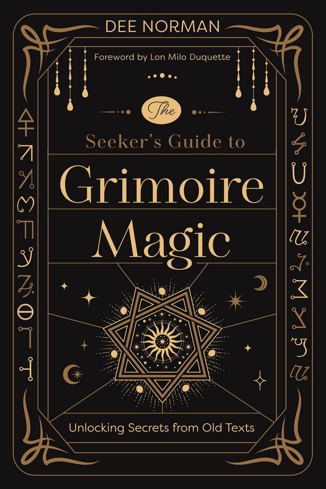 Bild på The Seeker's Guide to Grimoire Magic: Unlocking Secrets from Old Texts