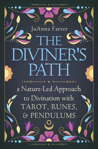 Bild på The Diviner's Path: A Nature-Led Approach to Divination with Tarot, Runes, and Pendulums