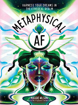 Bild på Metaphysical AF: Harness Your Dreams in the Ethereal Realm