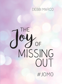 Bild på The Joy of Missing Out: #JOMO: How to Embrace Solitude and Shun FOMO for Good