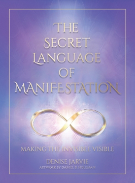 Bild på The Secret Language of Manifestation: Making the Invisible Visible