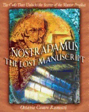 Bild på Nostradamus The Lost Manuscript : The Code That Unlocks The Secrets Of The Master Prophet