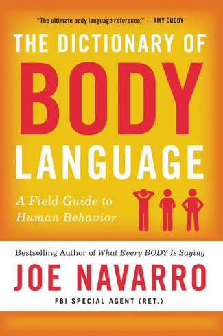 Bild på The Dictionary of Body Language: A Field Guide to Human Behavior