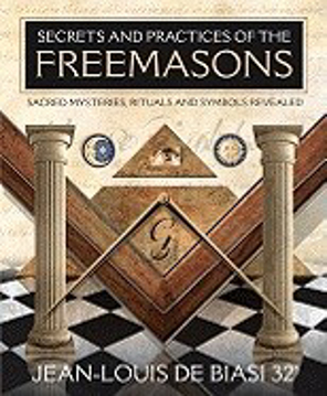 Bild på Secrets & practices of the freemasons - sacred mysteries, rituals and symbo