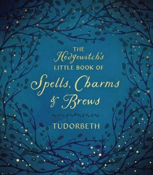 Bild på The Hedgewitch's Little Book of Spells, Charms and Brews