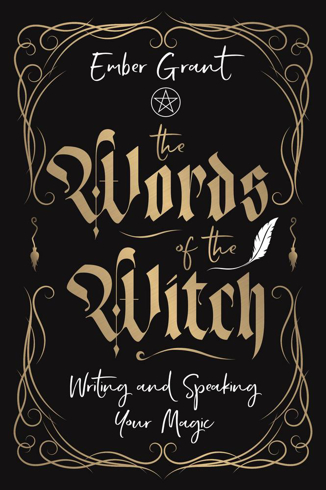 Bild på The Words of the Witch: Writing and Speaking Your Magic
