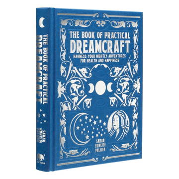 Bild på The Book of Practical Dreamcraft: Harness your nightly adventures for health and happiness