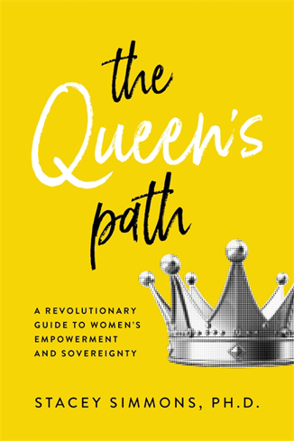 Bild på The Queen's Path: A Revolutionary Guide to Women’s Empowerment and Sovereignty