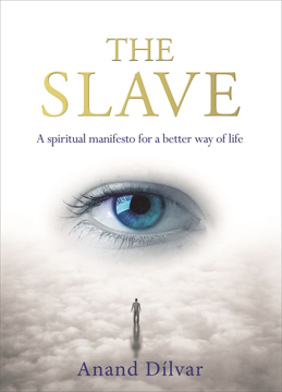 Bild på Slave - a spiritual manifesto for a better way of life