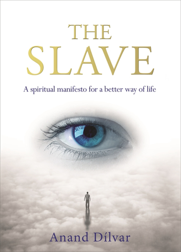 Bild på Slave - a spiritual manifesto for a better way of life