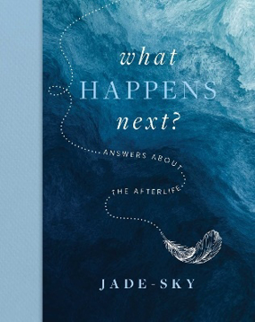 Bild på What Happens Next?: Answers about the afterlife