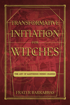 Bild på Transformative Initiation for Witches: The Art of Mastering Inner Change