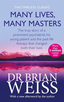 Bild på Many lives, many masters - the true story of a prominent psychiatrist, his