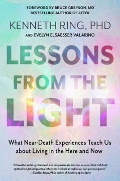 Bild på Lessons from the Light: What Near-Death Experiences Teach Us About Living in the Here and Now