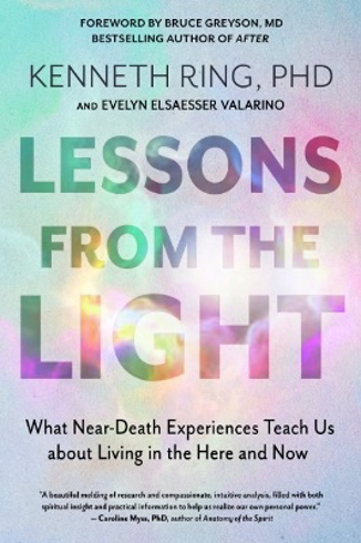 Bild på Lessons from the Light: What Near-Death Experiences Teach Us About Living in the Here and Now