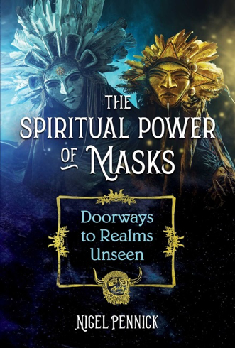 Bild på Spiritual Power Of Masks : Doorways to Realms Unseen