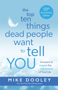 Bild på The Top Ten Things Dead People Want to Tell YOU