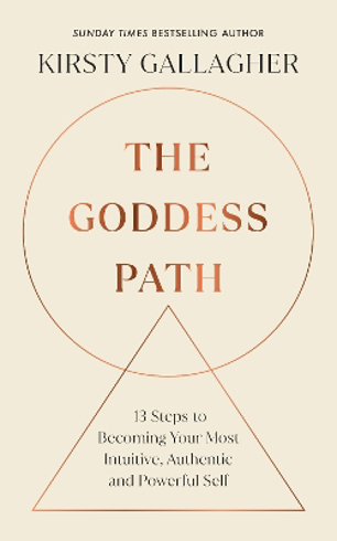 Bild på The Goddess Path: 13 Steps to Becoming Your Most Intuitive, Authentic and Powerful Self