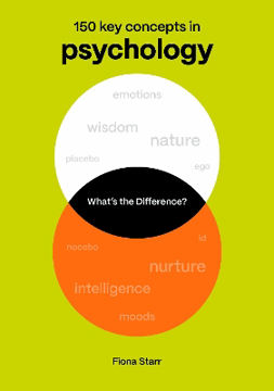 Bild på What's the Difference? Psychology: 150 Key Concepts in Psychology