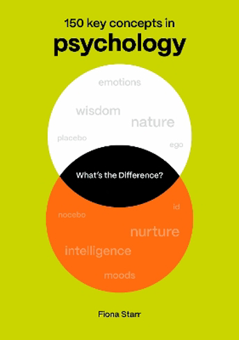 Bild på What's the Difference? Psychology: 150 Key Concepts in Psychology