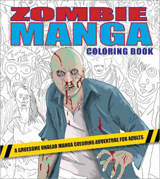 Bild på Zombie Manga Coloring Book: A Gruesome Undead Manga Coloring Adventure for Adults