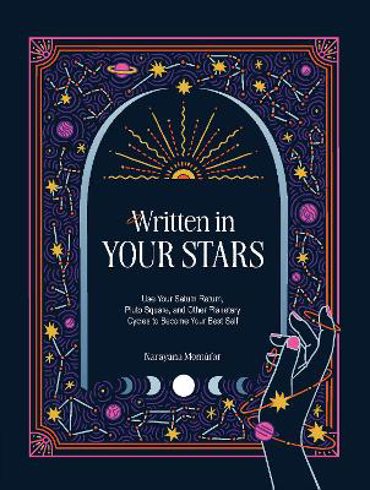 Bild på Written in Your Stars: Use Your Saturn Return, Pluto Square, and Other Planetary Cycles to Become Your Best Self